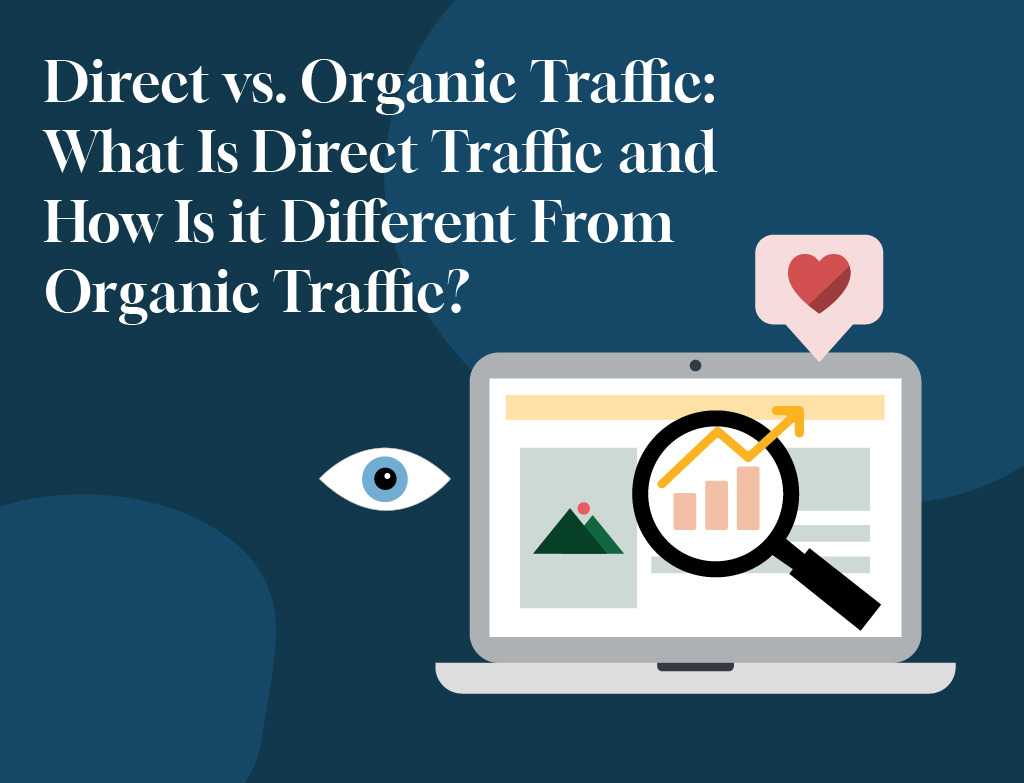 Direct vs Organic traffic image of laptop and definition