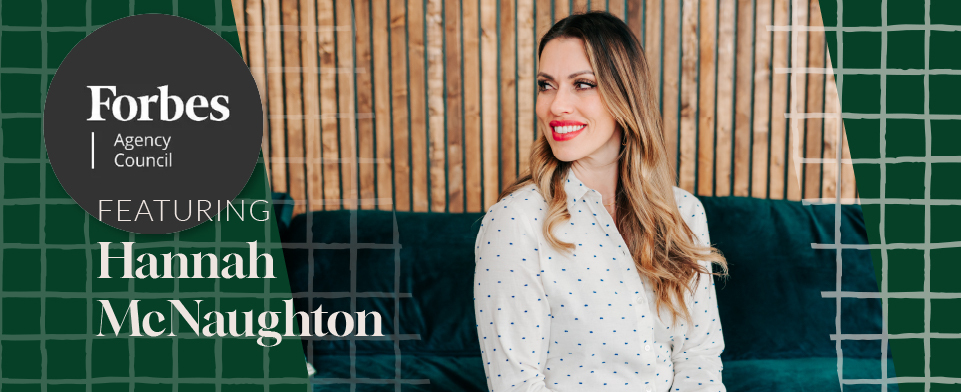 Forbes, Hannah McNaughton founder of Metric Marketing